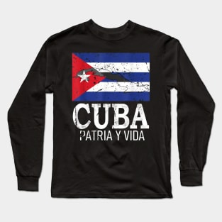 Cuba Libre Cuban Flag patria y vida Long Sleeve T-Shirt